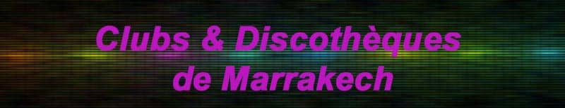 Sortir Marrakech discotheques