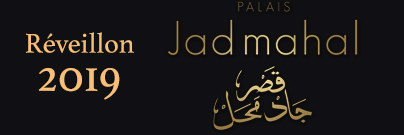 Menu Réveillon 2019 Jad Mahal Marrakech